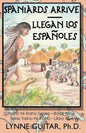 Spaniards Arrive: Llegan los Españoles - Paperback