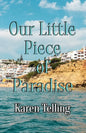 Our Little Piece of Paradise - Paperback