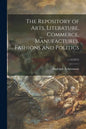 The Repository of Arts, Literature, Commerce, Manufactures, Fashions and Politics; v.14(1815) - Paperback