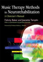 Music Therapy Methods in Neurorehabilitation: A Clinician's Manual - Paperback