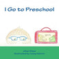 I Go to Preschool - Paperback