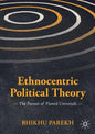 Ethnocentric Political Theory: The Pursuit of Flawed Universals - Paperback