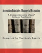 Accounting Principles: Managerial Accounting: A Comprehensive Open* College Textbook - Paperback