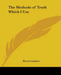 The Methods of Truth Which I Use - Paperback