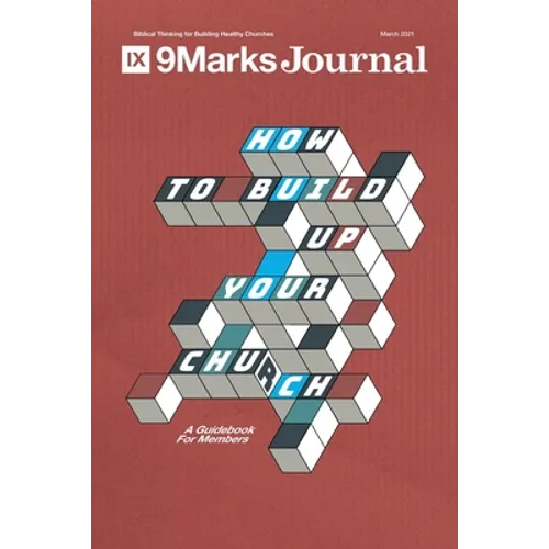 How to Build Up Your Church: A Guidebook for Members - Paperback