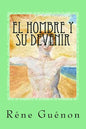 El Hombre Y Su Devenir (Spanish Edition) - Paperback