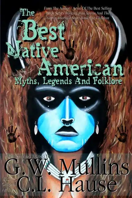 The Best Native American Myths, Legends, and Folklore - Paperback