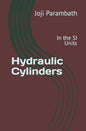 Hydraulic Cylinders: In the SI Units - Paperback