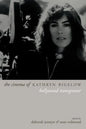 The Cinema of Kathryn Bigelow: Hollywood Transgressor - Paperback
