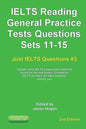 IELTS Reading. General Practice Tests Questions Sets 11-15. Sample mock IELTS preparation materials based on the real exams: Created by IELTS teachers - Paperback