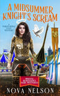 A Midsummer Knight's Scream: A Paranormal Cozy Mystery - Paperback