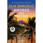 Amores Que Matan (Muerte En Santa Rita 2) / Loves That Kill - Paperback