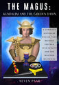The Magus: Kundalini and the Golden Dawn (Standard Edition): A Complete System of Magick that Bridges Eastern Spirituality and the Western Mysteries - Paperback