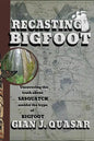 Recasting Bigfoot - Paperback
