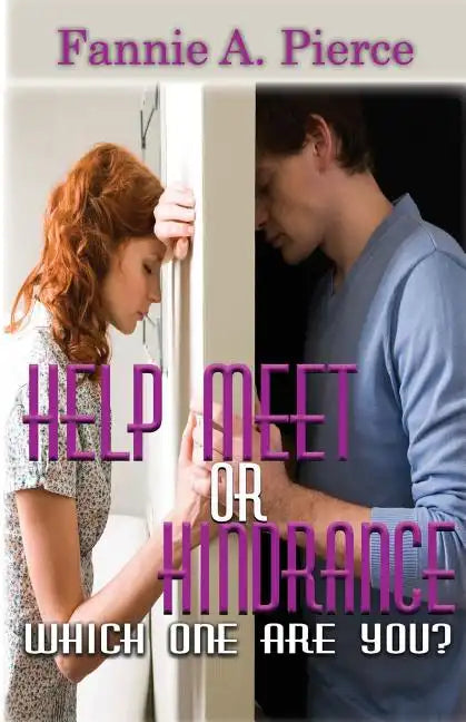 Help Meet or Hindrance: Which One Are You? - Paperback
