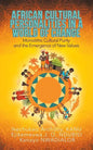 African Cultural Personalities in a World of Change: Monolithic Cultural Purity and the Emergence of New Values - Paperback