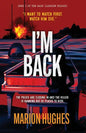 I'm Back: The killer is running out of places to hide - Paperback