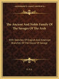 The Ancient and Noble Family of the Savages of the ARDS: With Sketches of English and American Branches of the House of Savage - Paperback