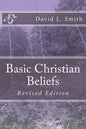 Basic Christian Beliefs: Revised Edition - Paperback
