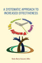 A Systematic Approach to Increased Effectiveness - Paperback