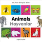 My First Bilingual Book-Animals (English-Turkish) - Board Book