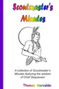 Scoutmaster's Minutes: A collection of Scoutmaster's Minutes featuring the wisdom of Chief Sequassen - Paperback