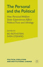 The Personal and the Political: How Personal Welfare State Experiences Affect Political Trust and Ideology - Paperback