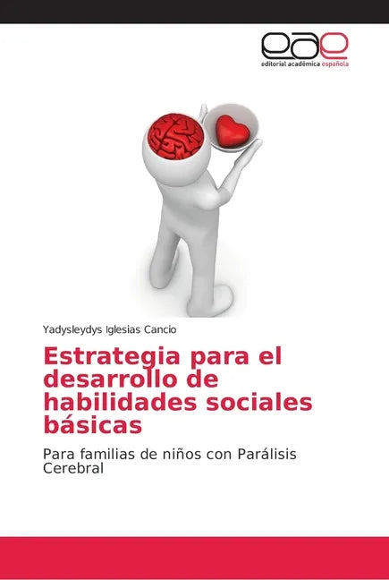 Estrategia para el desarrollo de habilidades sociales básicas - Paperback