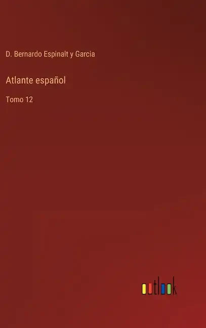 Atlante español: Tomo 12 - Hardcover