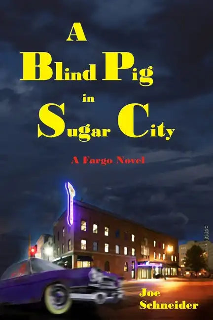 A Blind Pig in Sugar City - Paperback