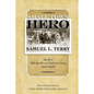 Small Town Hero Samuel L. Terry: Sheriff of Milledgeville and Baldwin County 1907 - 1926 - Paperback