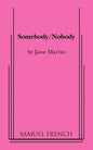 Somebody/Nobody - Paperback