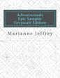 Adventurously Epic Sampler Greyscale Edition: Greyscale Edition - Paperback