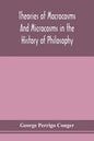 Theories of macrocosms and microcosms in the history of philosophy - Paperback