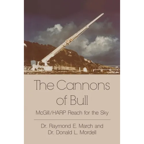 The Cannons of Bull: McGill/HARP Reach for the Sky - Paperback