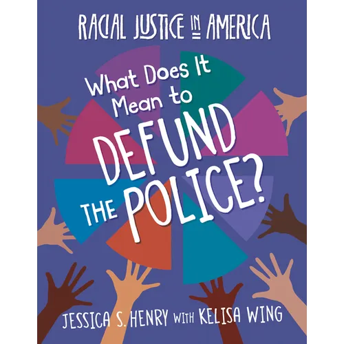 What Does It Mean to Defund the Police? - Library Binding
