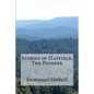 Stories of Hatfield, The Pioneer - Paperback