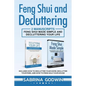 Feng Shui and Decluttering: 2 Manuscripts - Feng Shui Made Simple and Decluttering Your Life: Includes How to Declutter Your Home, Declutter Your - Paperback