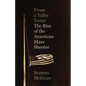 From a Taller Tower: The Rise of the American Mass Shooter - Hardcover