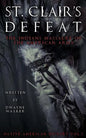 St. Clair's Defeat: The Indians Massacre of the American Army: The Native American Wars - Paperback