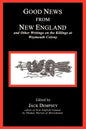 Good News from New England: And Other Writings on the Killings at Weymouth Colony - Paperback
