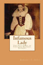 Infamous Lady: The True Story of Countess Erzsébet Báthory - Paperback
