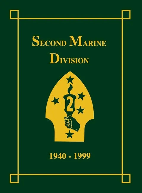 Second Marine Division, 1940-1999 - Hardcover
