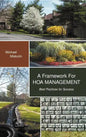 A Framework for Hoa Management: Best Practices for Success - Hardcover