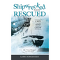 Shipwrecked and Rescued: The "City of Bangor" - Hardcover