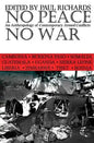 No Peace, No War: An Anthropology of Contemporary Armed Conflicts - Paperback