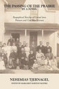 The Passing of the Prairie by a Fossil: Biographical Sketches of Central Iowa Pioneers and Civil War Veterans - Paperback