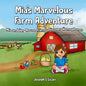 Mia's Marvelous Farm Adventure: Mia and Her Mouse Friends Discover Homophones - Paperback
