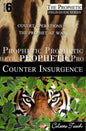 Prophetic Counter Insurgence: Covert Operations - The Prophet at War - Paperback