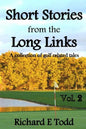 Short Stories from the Long Links: A Collection of Golf Related Tales - Paperback